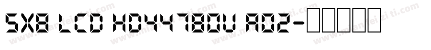 5x8 LCD HD44780U A02字体转换